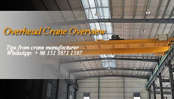 What Are Overhead Cranes? All Overhead Cranes You Need to Know 
