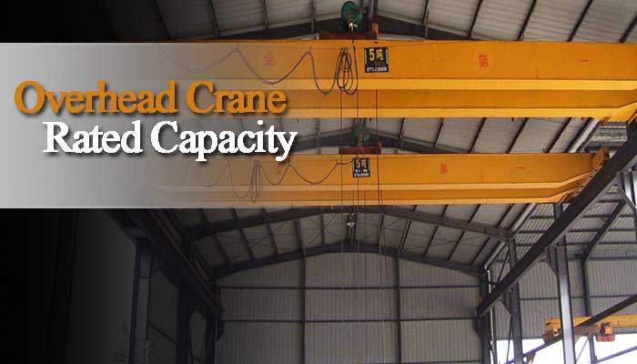 What Is Overhead Crane Capacity & Working Load Limit? - Overhead