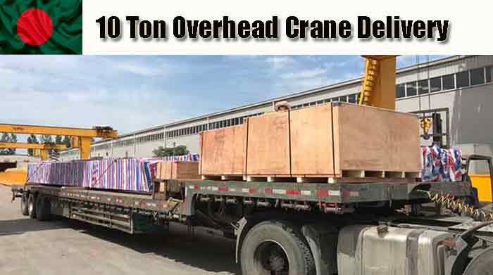 10 ton overhead travelling crane for delivery to Bangladesh 